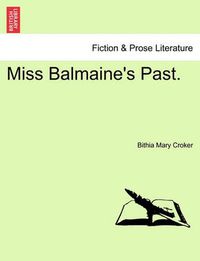 Cover image for Miss Balmaine's Past.