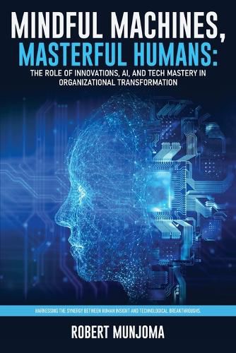Cover image for Mindful Machines, Masterful Humans