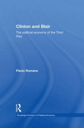 Cover image for Clinton and Blair: The Political Economy of the Third Way