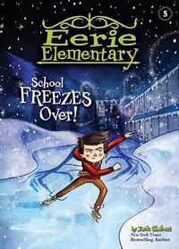 Cover image for School Freezes Over!