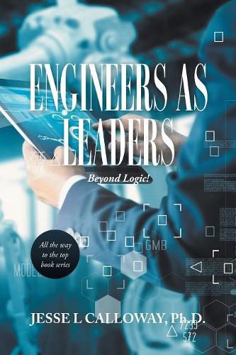 Cover image for Engineers as Leaders: Beyond Logic!