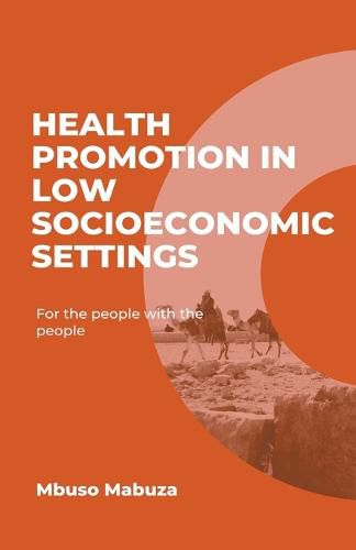 Cover image for Health Promotion In Low Socioeconomic Settings