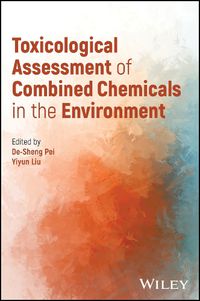 Cover image for Toxicological Assessment of Combined Chemicals in the Environment