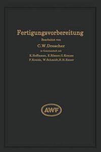 Cover image for Fertigungsvorbereitung ALS Grundlage Der Arbeitsvorbereitung