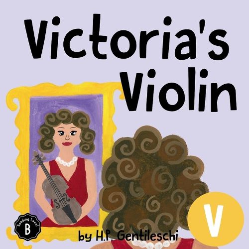 Victoria's Violin: The Letter V Book