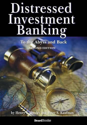 Cover image for Distressed Investment Banking - To the Abyss and Back - Second Edition