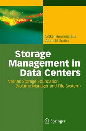 Cover image for Storage Management in Data Centers: Understanding, Exploiting, Tuning, and Troubleshooting Veritas Storage Foundation