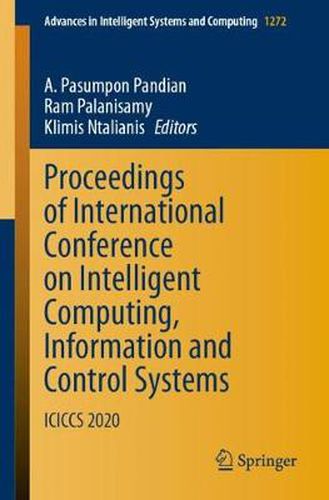 Cover image for Proceedings of International Conference on Intelligent Computing, Information and Control Systems: ICICCS 2020