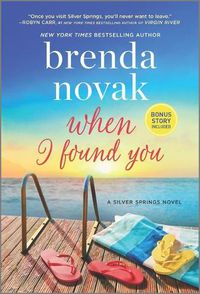 Cover image for When I Found You: A Silver Springs Novel