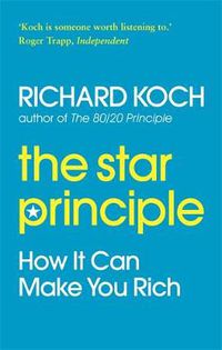 Cover image for The Star Principle: How it can make you rich