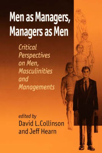 Cover image for Men as Managers, Managers as Men: Critical Perspectives on Men, Masculinities and Managements