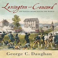 Cover image for Lexington and Concord: The Battle Heard Round the World