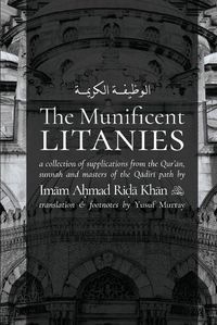 Cover image for The Munificent Litanies: Al-Wazifat al-Karimah