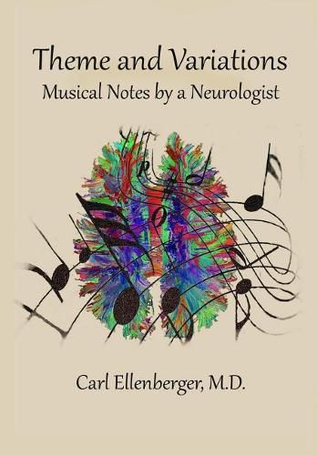 Cover image for Theme and Variations: Musical Notes by a Neurologist