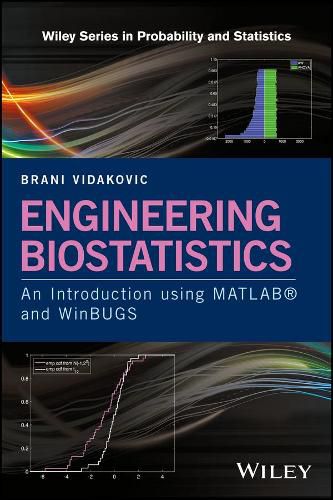 Cover image for Engineering Biostatistics - an Introduction Using MATLAB and WinBUGS