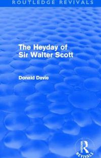 Cover image for The Heyday of Sir Walter Scott