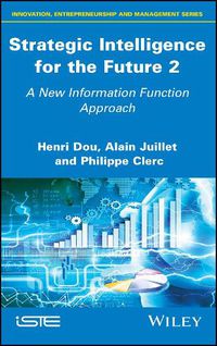 Cover image for Strategic Intelligence for the Future 2: A New Information Function Approach