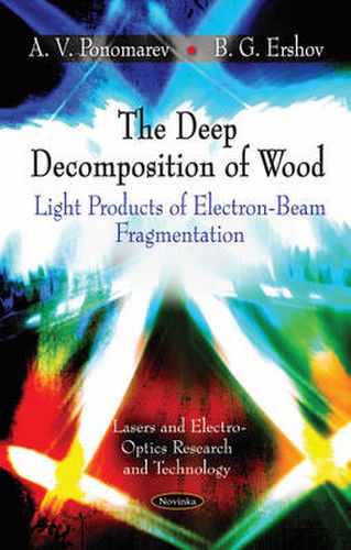 Cover image for Deep Decomposition of Wood: Light Products of Electron-Beam Fragmentation