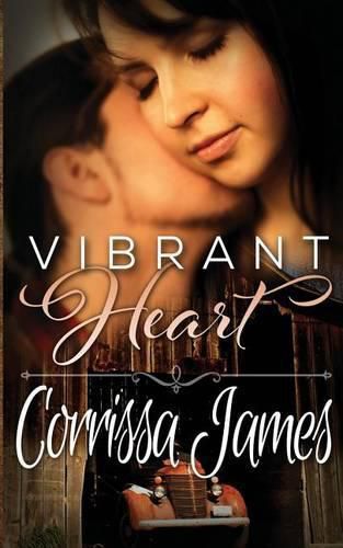 Cover image for Vibrant Heart: Book 1 in the Great Plains Romance Series