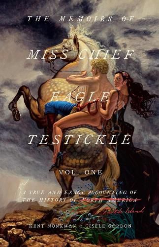 Cover image for Memoirs of Miss Chief Eagle Testickle Vol. 1