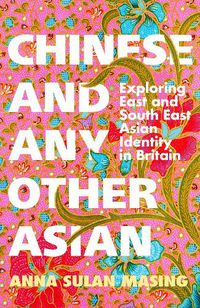 Cover image for Chinese and Any Other Asian