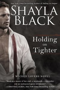 Cover image for Holding On Tighter: A Wicked Lovers Novel