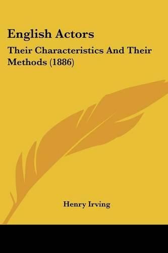 English Actors: Their Characteristics and Their Methods (1886)