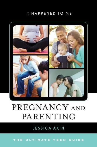 Cover image for Pregnancy and Parenting: The Ultimate Teen Guide