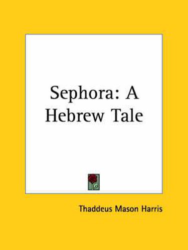 Cover image for Sephora: A Hebrew Tale (1835)