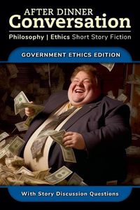 Cover image for After Dinner Conversation - Government Ethics