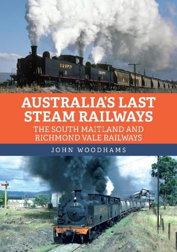 Australia's Last Steam Railways