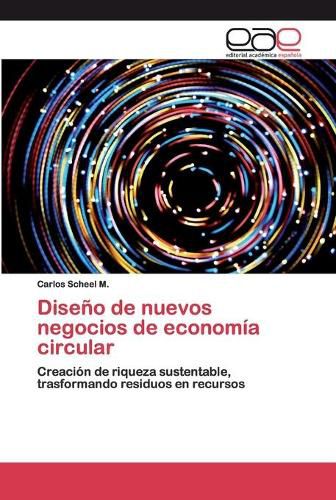 Cover image for Diseno de nuevos negocios de economia circular