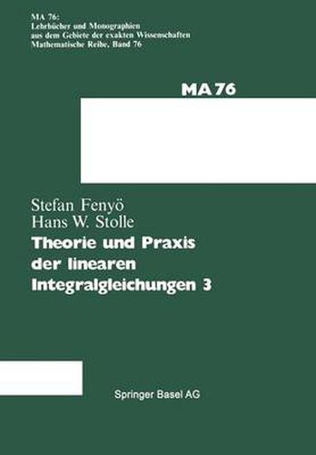 Cover image for Theorie Und Praxis Der Linearen Integralgleichungen