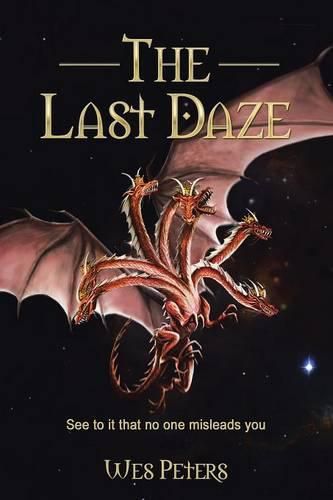 Cover image for The Last Daze: See to it that no one misleads you