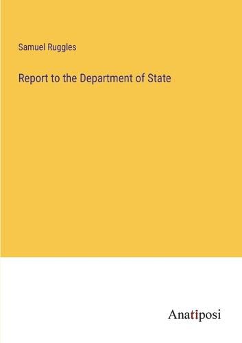 Cover image for Report to the Department of State