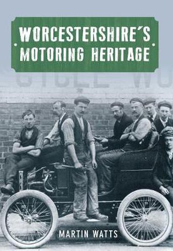 Cover image for Worcestershire's Motoring Heritage