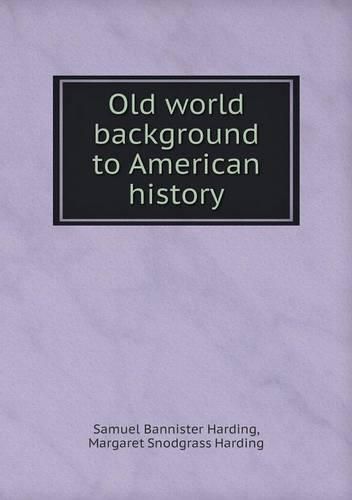 Old world background to American history