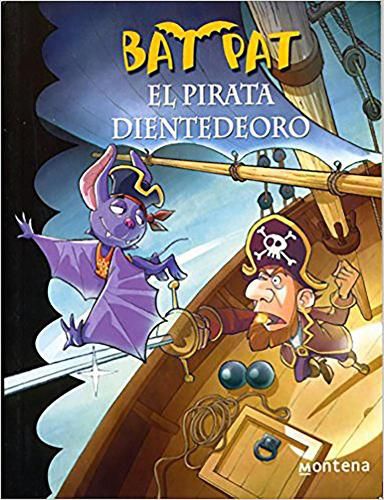 Cover image for Bat Pat El pirata dientedeoro / Pirate Goldentooth