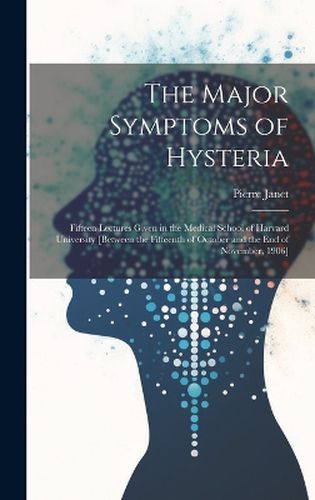 The Major Symptoms of Hysteria