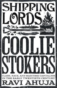 Cover image for Shipping Lords and Coolie Stokers