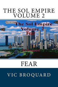 Cover image for The Sol Empire Volume 2 Fear