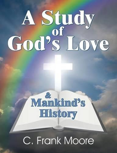 Cover image for A Study of God's Love & Mankind's History