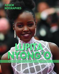 Cover image for Lupita Nyong'o: Oscar-Winning Actress