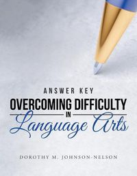 Cover image for Answer Key: Overcoming Difficulty in Language Arts