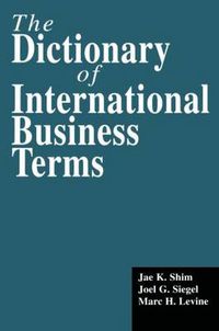 Cover image for The Dictionary of International Business Terms