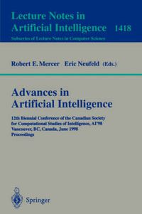 Cover image for Advances in Artificial Intelligence: 12th Biennial Conference of the Canadian Society for Computational Studies of Intelligence, AI'98, Vancouver, BC, Canada, June 18-20, 1998, Proceedings