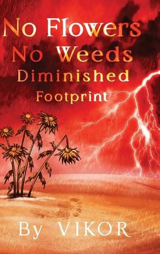Cover image for No Flowers No Weeds Diminished Footprint