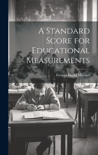 Cover image for A Standard Score for Educational Measurements