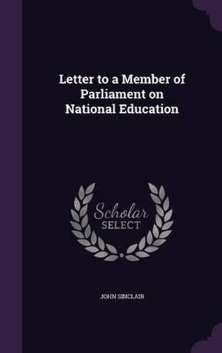 Letter to a Member of Parliament on National Education