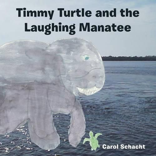 Cover image for Timmy Turtle and the Laughing Manatee